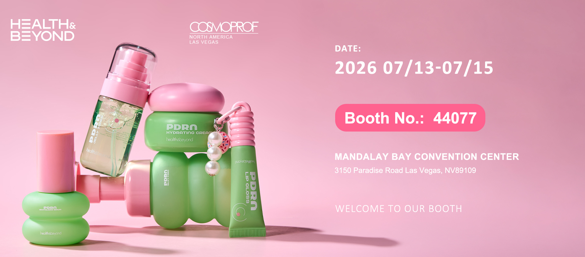 Meet Health & Beyond at Cosmoprof North America Las Vegas 2026 Meet Health & Beyond at Cosmoprof North America Las Vegas 2026